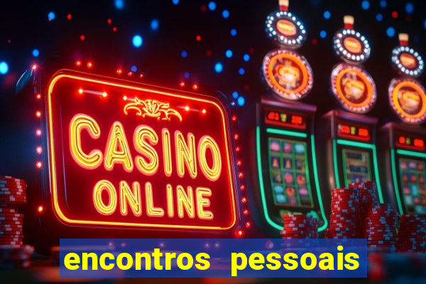 encontros pessoais salvador correio da bahia